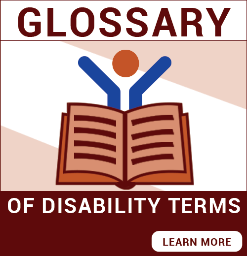 Glossary of Disability Terms - Learn More